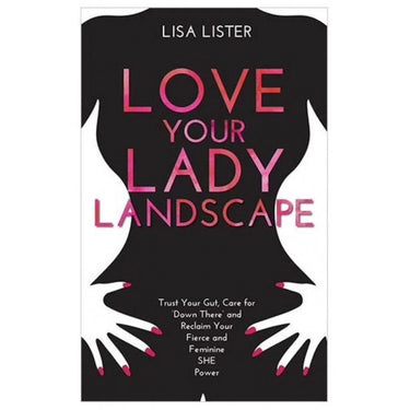 Love Your Lady Landscape Paperback - Book By Lisa Lister -