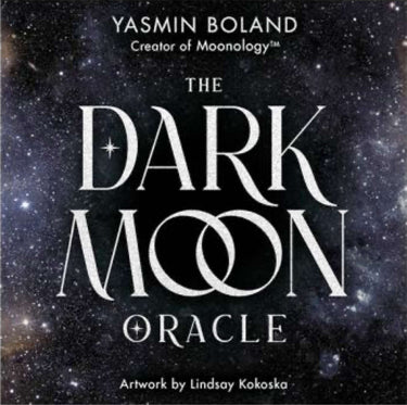Front cover of 'The Dark Moon Oracle' by Yasmin Boland, featuring large white serif title text over a deep starry night sky background with black, navy, and white tones.